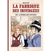 Image de La fabrique des insurgées - 1869 : la première grève d'ouvrières