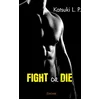 Image de Fight or die en occasion ou reconditionné