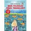 Image de Work in progress : mais pourquoi j'irais travailler ? en occasion ou reconditionné