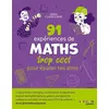 Image de 91 expériences de MATHS trop cool pour épater tes amis ! Anna Claybourne (Auteur)