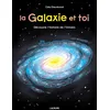 Image de La galaxie et toi : découvre l'histoire de l'Univers en occasion ou reconditionné