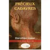 Image de Précieux cadavres LIZION Dorothée (Auteur)
