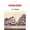Image de Chassé-croisé Rémi Hesse (Auteur)