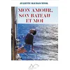 Image de Mon amour, son bateau et moi en occasion ou reconditionné