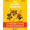 Image de Les ornitho trinquent : la pandémie vue par les ornithorynques en occasion ou reconditionné