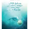 Image de La petite baleine qui ne voulait pas manger sa bonne soupe de plancton