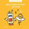 Image de Billy l'oeuf au plat veut danser Julie Bullier (Auteur)