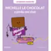 Image de Les Bidules Chouettes : Michelle le chocolat a perdu son chat