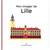 Image de Mon imagier de Lille