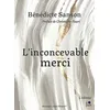 Image de L'inconcevable merci en occasion ou reconditionné