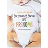 Image de Le grand guide des prénoms : plus de 15.000 prénoms en occasion ou reconditionné