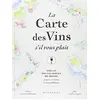 Image de La carte des vins s'il vous plaît : l'atlas des vignobles du monde : 56 pays, 110 cartes, 8.000 ans d'histoire en occasion ou reconditionné