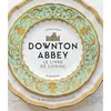 Image de La cuisine de Downton Abbey Collectif (Auteur)