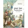 Image de Pur jus. Vol. 3. Vinification nature en occasion ou reconditionné