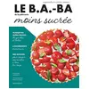 Image de Le b.a.-ba de la pâtisserie moins sucrée : apprendre à cuisiner maison en occasion ou reconditionné