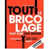 Image de Tout le bricolage : tout voir tout réussir en occasion ou reconditionné
