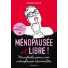 Image de Ménopausée et libre ! : manifeste pour une ménopause réinventée en occasion ou reconditionné