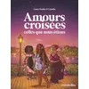 Image de Amours croisées - Celles que nous étions Laura Nsafou (Auteur), Camélia (Illustration)