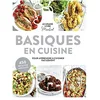Image de Basiques en cuisine : le grand livre Marabout pour apprende à cuisiner facilement : 450 recettes inratables en occasion ou reconditionné