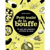 Image de Petit traité de la bouffe : ce que nos assiettes révèlent de nous : culture, politique, société, santé, psycho en occasion ou reconditionné