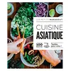 Image de Cuisine asiatique : 100 recettes testées pour vous ! en occasion ou reconditionné