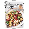 Image de Délicieusement veggie : des recettes gourmandes et variées pour se faire plaisir à tous les repas en occasion ou reconditionné