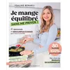 Image de Je mange équilibré sans me priver ! Ysaline Benakli (Auteur)