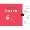 Image de Le livre à broder : apprenez les 20 points indispensables en brodant les pages de ce livre en occasion ou reconditionné