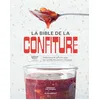 Image de La bible de la confiture : 170 recettes, toutes les techniques et les conseils d'une cheffe confiturière en occasion ou reconditionné