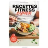 Image de Recettes fitness express : recettes équilibrées en moins de 20 minutes en occasion ou reconditionné