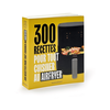 Image de Livre - 300 recettes pour Air Fryer