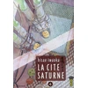 Image de La Cité Saturne Tome 4