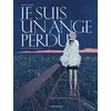 Image de Je suis un ange perdu Jordi Lafebre (Illustration), Jordi Lafebre (Auteur)