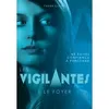 Image de Les Vigilantes - Le Foyer Fabien Clavel (Auteur)
