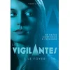 Image de Les vigilantes. Vol. 1. Le foyer en occasion ou reconditionné