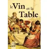Image de Le vin et la table Martine, guillemard Courtois (Auteur), Martine Courtois (Auteur)