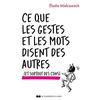 Image de Ce que les gestes et les mots disent des autres (et surtout des cons) en occasion ou reconditionné