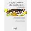Image de Oligo-éléments et oligothérapie : matière médicale, propriétés et indications thérapeutiques : argiles et compléments alimentaires diététiques en occasion ou reconditionné