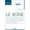 Image de Le jeûne : une voie royale pour la santé du corps et de l'esprit en occasion ou reconditionné