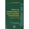 Image de PRECIS DE MATHEMATIQUES POUR LA GESTION ET L'ECONOMIE Nle Ed Anne-Marie Spalanzani (Auteur)