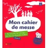 Image de Mon cahier de messe : des activités, des coloriages pour tous les dimanches et fêtes : année C en occasion ou reconditionné
