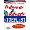 Image de Préparer et réussir le TOEFL iBT Suzette Marko-Michel (Auteur), Carleen Caillat (Auteur)