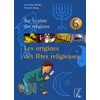 Image de Les origines des fêtes religieuses : sur la piste des religions, 6e en occasion ou reconditionné