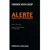 Image de Alerte sous les tropiques : articles 1946-1960, culture et développement en Afrique noire en occasion ou reconditionné