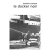 Image de Le docker noir en occasion ou reconditionné