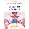 Image de Histoires de Veillées 2 : La journée à l'envers