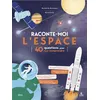 Image de Raconte-moi l'espace - 40 questions pour tout comprendre (tp) Norédine Benazdia (Auteur), Naomikado (Illustration)