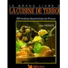 Image de Le Grand livre de la cuisine de terroir : 320 recettes des provinces de France en occasion ou reconditionné