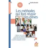 Image de Les méthodes qui font réussir les élèves Danielle Alexandre (Auteur)