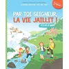 Image de Par toi Seigneur, la vie jaillit ! : Seigneur, tu nous appelles, 7-8 ans en occasion ou reconditionné